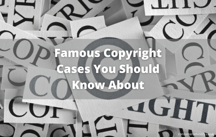 Famous Copyright Cases