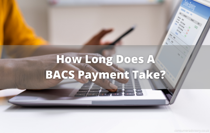 How Long Does A BACS Payment Take
