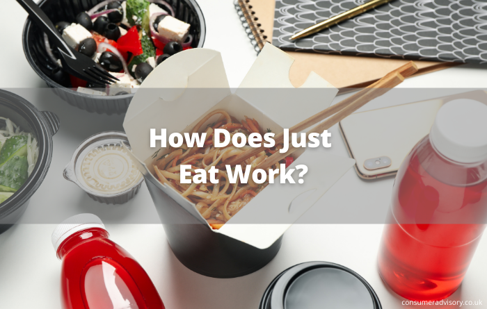 How Does Just Eat Work? - Consumer Advisory