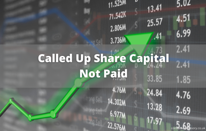 called up share capital not paid
