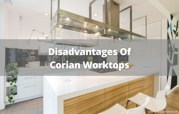 Disadvantages Of Corian Worktops