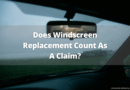 Does Windscreen Replacement Count As A Claim