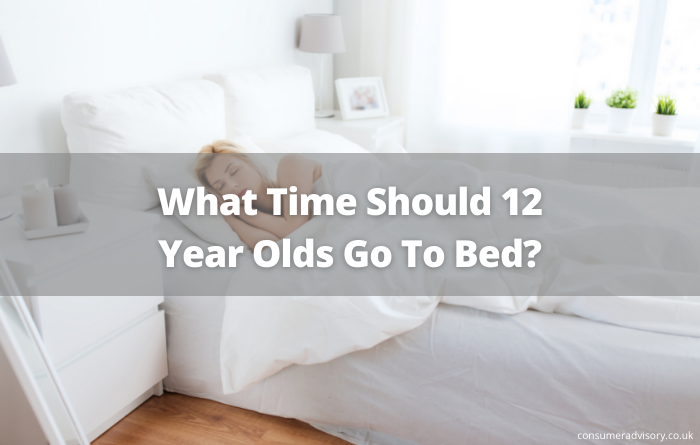 what-time-should-12-year-olds-go-to-bed-consumer-advisory