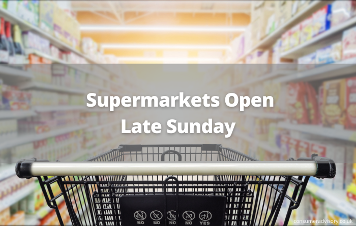 supermarkets-open-late-sunday-consumer-advisory