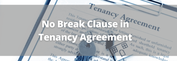 No Break Clause in Tenancy Agreement