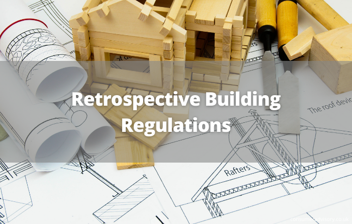 Retrospective Building Regulations