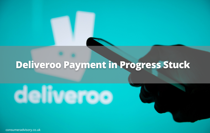 Deliveroo Payment in Progress Stuck