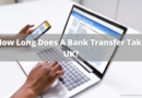 How Long Does A Bank Transfer Take UK