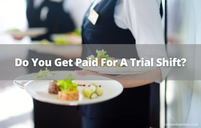 Do You Get Paid For A Trial Shift