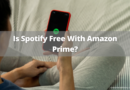 Is Spotify Free With Amazon Prime
