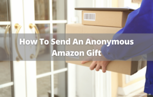 can you send anonymous gift on amazon